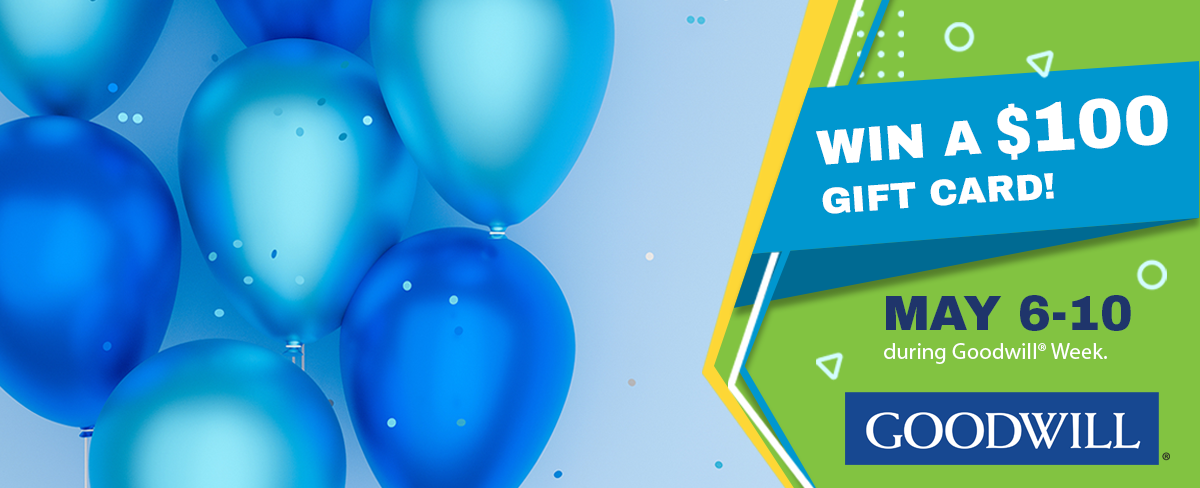 Blue balloons and an enter to win a $100 Gift Card from may 6-10, 2024
